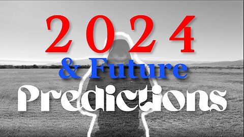 My Predictions for 2024 & Beyond - Our AI Depopulation Future!