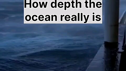 Ocean Depth | Finding the depth scary