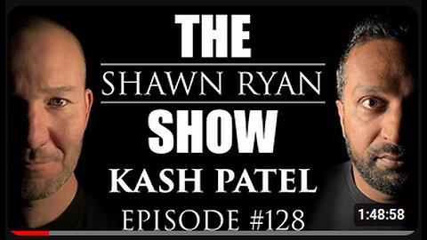 Shawn Ryan Show #128 Kash Patel : Illegal Voters