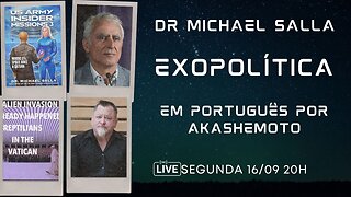 Exopolítica Dr Michael Salla, Semana 16 Set 2024 - EM PORTUGUÊS