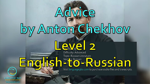 Advice, by Anton Chekhov: Level 2 - English-to-Russian