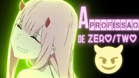 Zero two está diferente hoje, eu tenho medo.