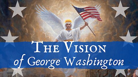 The Vision of George Washington