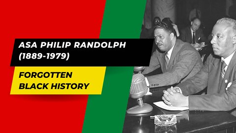 ASA PHILIP RANDOLPH (1889-1979)