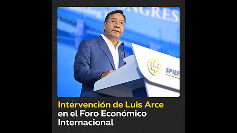 Arce interviene en el Foro Económico Internacional de San Petersburgo