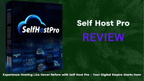 Experience Hosting Like Never Before with Self Host Pro Demo Video