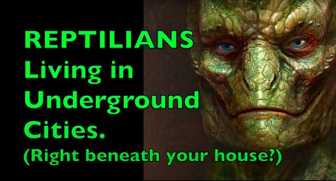 REPTILIAN CONSPIRACY - Reptilians Underground - Eating Children