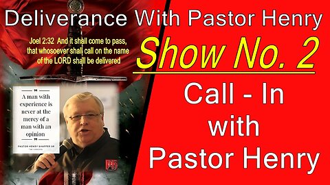 Call In With Pastor Henry - Show No. 2