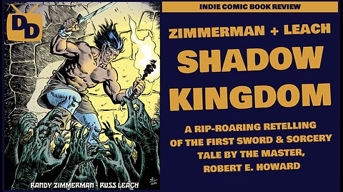 King Kull in The Shadow Kingdom | Zimmerman and Leach Adapt Robert E Howard's Classic Tale | 2024