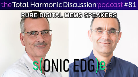 THD 81 SONIC EDGE A PURE DIGITAL MEMS SPEAKER