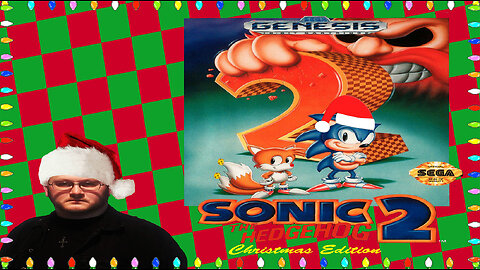 A Christmas Spin To A Sega Classic! [Sonic The Hedgehog 2: Christmas Edition]