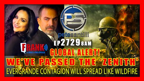 EP 2729-8AM We've Passed The 'Zenith' - EverGrande DEFAULTS - CONTAGION Will Spread Like WildFire