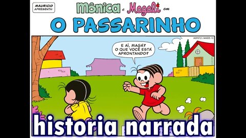 Mônica&Magali em-O passarinho | Gibis do Rapha