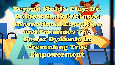 Dr Delbert Blair: Beyond Child's Play