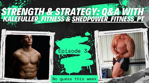 Strength & Strategy: Q&A with kalefuller_fitness & shedpower_fitness_pt |