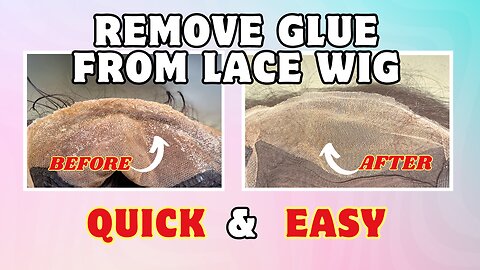 STEP-BY-STEP GUIDE HOW TO REMOVE GLUE FROM LACE WIG