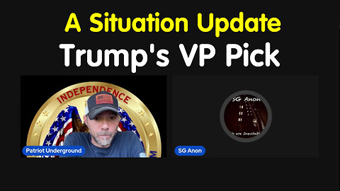 Situation Update w/ SG Anon - Trump's VP Pick