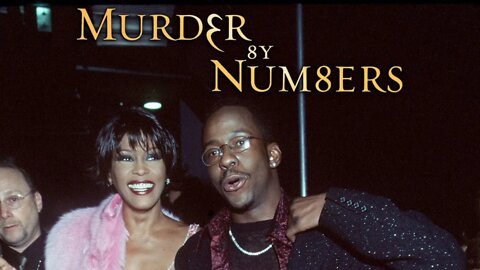 Murder By Numbers: Whitney Houston