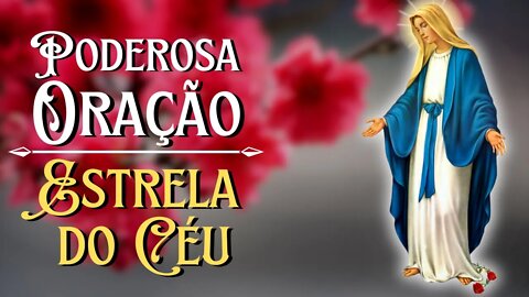 Poderosa Oração Estrela do Céu - Proteção, Cura e Libertação de Todas as Pestes e Doenças