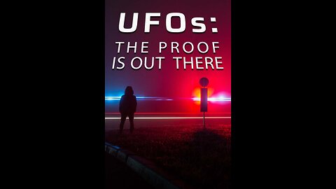 UFOs The Proof is Out There (2022)