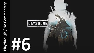 Days Gone (Part 6) playthrough