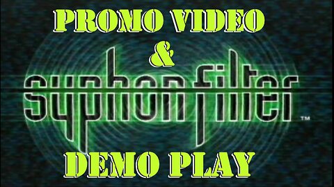 Syphon Filter Promo Video & Demo Play