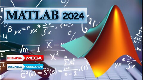 Instalar y Activar MATLAB 2024 - 64 Bits - LICENCIA ILIMITADA