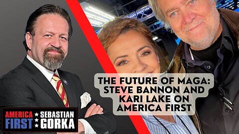 Sebastian Gorka FULL SHOW: The future of MAGA: Steve Bannon and Kari Lake on AMERICA First