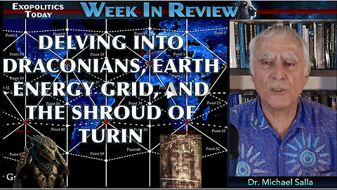 Delving into Draconians, Earth Energy Grid, and the Shroud of Turin