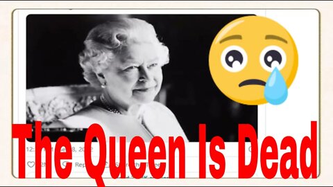 Queen Elizabeth II is Dead