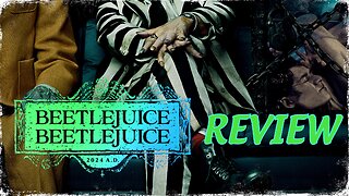 'BEETLEJUICE BEETLEJUICE' (2024) - MOVIE REVIEW