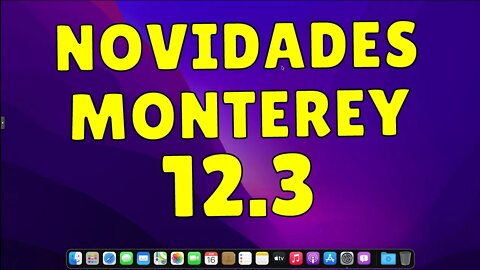 NOVO RELEASE MONTEREY 12.3 - VEJA AS NOVIDADES E COMO ATUALIZAR SEU HACKINTOSH