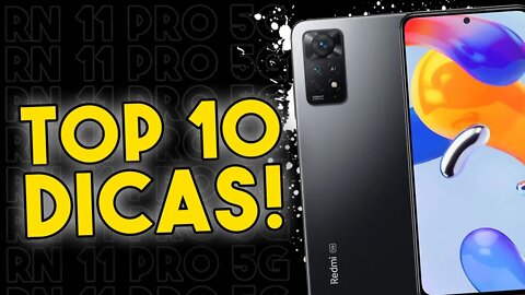 TOP 10 DICAS E TRUQUES para o Redmi Note 11 Pro 5G que você PRECISA SABER!