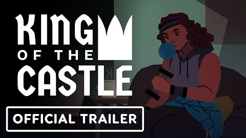 King of the Castle - Official Release Date Trailer