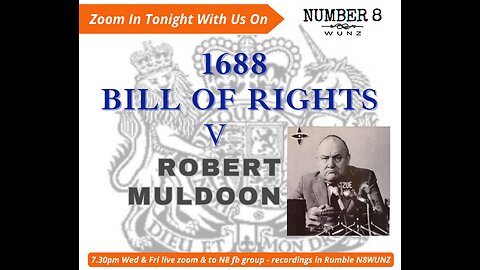 Ep 129 N8 Friday 13th September 2024 !688 Bill of Rights V Robert Muldoon