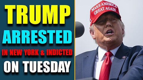 EMERGENCY ALERT! TRUMP ARRESTED IN NEW YORK & INDICTED ON TUESDAY! POSSIBLE SCARY ACTION COMING SOON