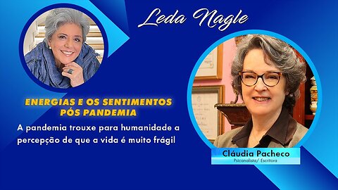 Dra. Claudia Pacheco: nossa vida é muito frágil e a energia influi na matéria, no corpo, no ambiente