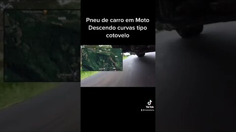 Moto com Pneu de carro descendo curvas tipo COTOVELO