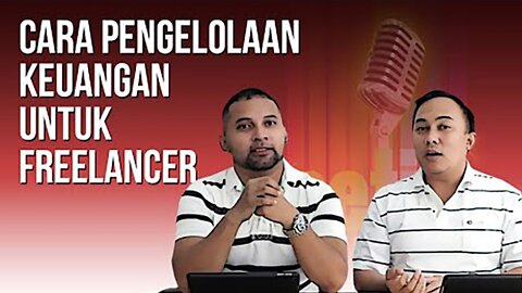 CARA PENGELOLAAN KEUANGAN UNTUK FREELANCER | ERY & WAHYU NETIFI