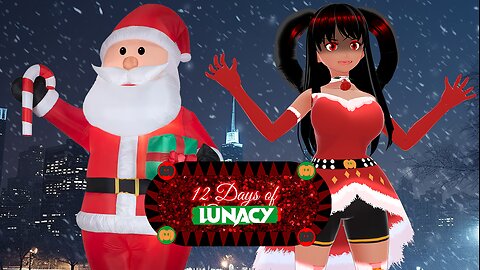 [12 Days of Lunacy - Day 3] Three Giant Santas