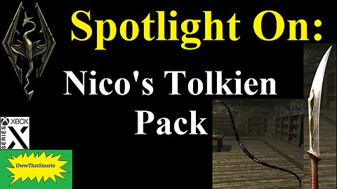 Skyrim - Spotlight On: Nico's Tolkien Pack