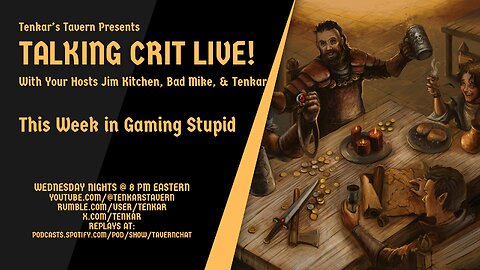 Talking Crit Live! This Week in Gaming Stupid - Tonight 9/11 @ 8PM Eastern