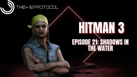 Hitman - World of Assassination (Episode 21: Shadows in the Water - Ambrose Island)