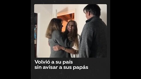 Así reaccionaron los padres de una chica cuando ella regresó a su país