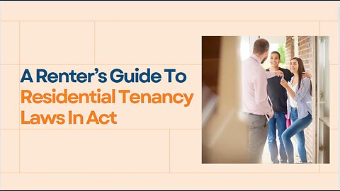 A Renter’s Guide To Residential Tenancy Laws In Act