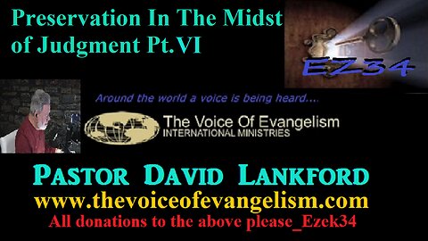 6/13/23-Preservation-In-The-Midst-of-Judgment-Pt.VI__David Lankford