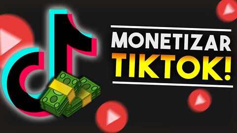 Como MONETIZAR seus VÍDEOS DO TIK TOK