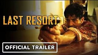 LAST RESORT Official Trailer (2023)