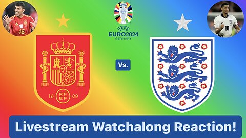 Spain Vs. England UEFA Euro 2024 Final Livestream Watchalong Reaction