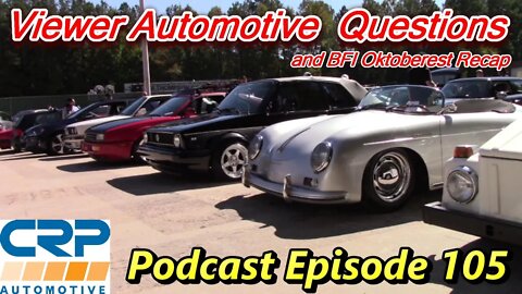 Viewer Automotive Questions and BFI Recap ~ Podcast Episode 105